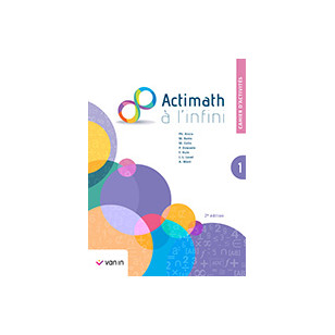 Actimath à l’infini 1ère année - Cahier