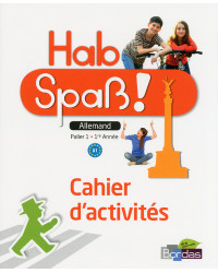 Hab Spass! Allemand - Pallier 1 - Cahier d'activités